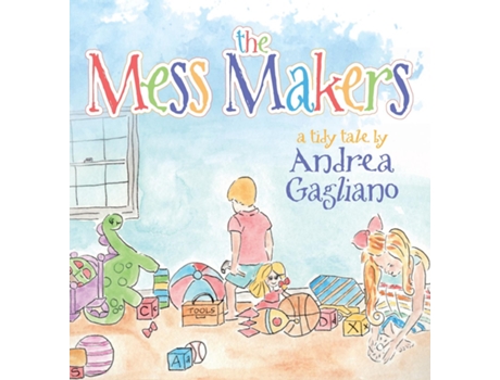 Livro The Mess Makers De Andrea Gagliano (inglês)