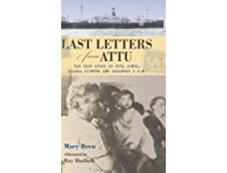 Livro Last Letters from Attu The True Story of Etta Jones Alaska Pioneer and Japanese POW de Mary Breu (Inglês)