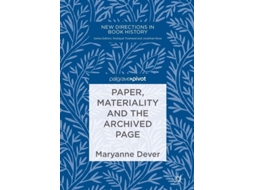 Livro Paper, Materiality And The Archived Page De Maryanne Dever (inglês - Capa Dura)