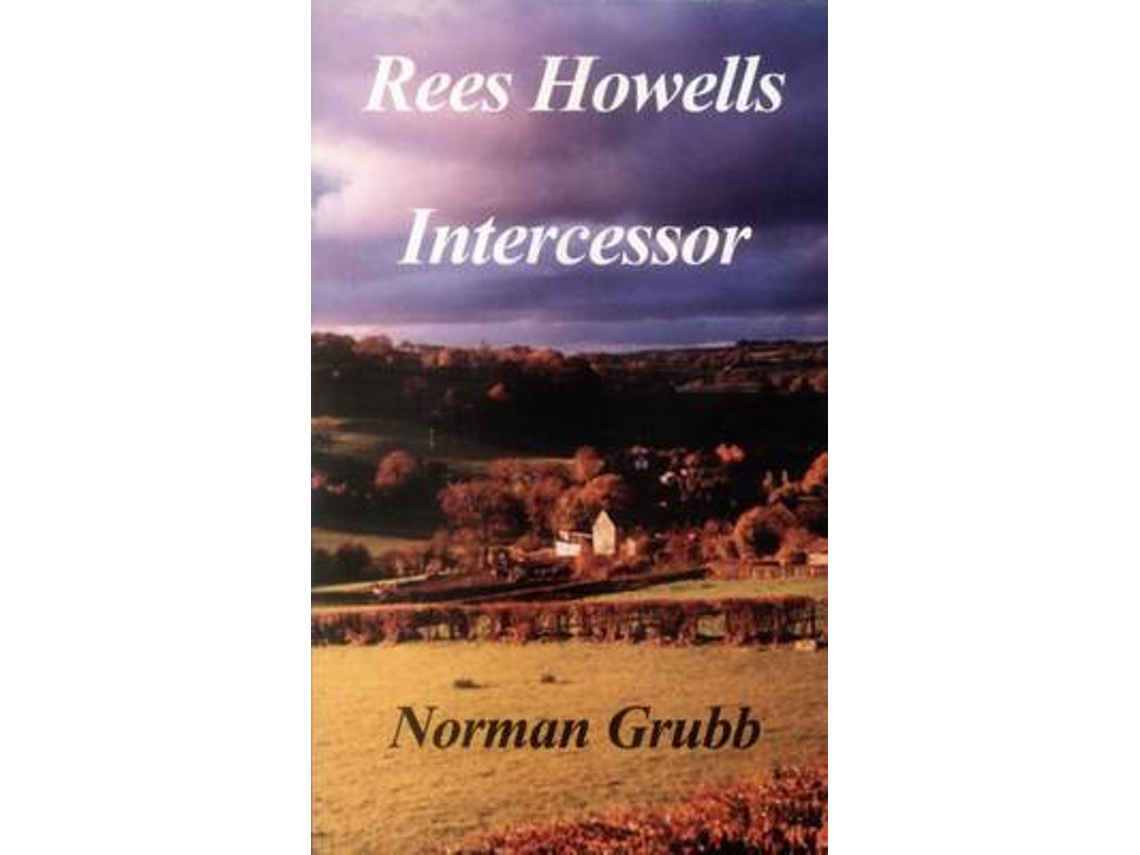 Livro rees howells: intercessor de norman grubb (inglês)