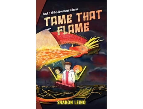 Livro Tame that Flame de Sharon Leino (Inglês)