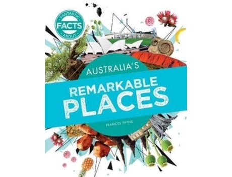 Livro australia's remarkable places de frances payne (inglês)