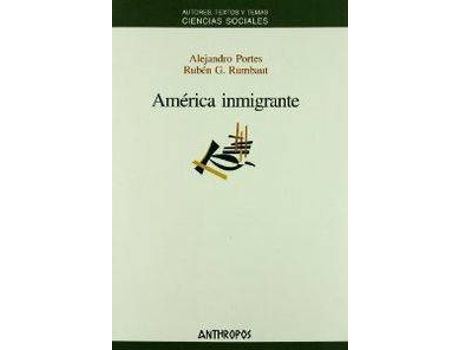 Livro America Inmigrante de Alejandro Portes (Espanhol)