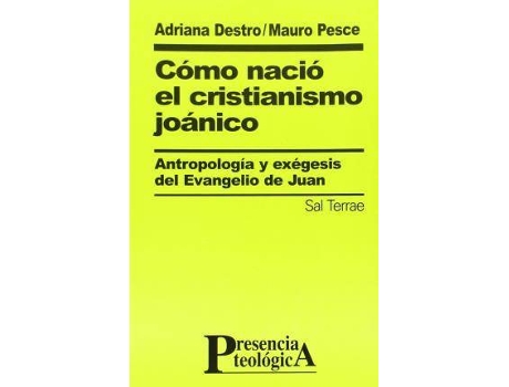 Livro Cómo nació el cristianismo Joánico : antropología y exégesis del Evangelio de Juan de Adriana Destro Mauro Pesce (Espanhol)