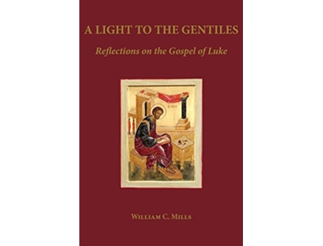 Livro A Light To The Gentiles De William C Mills (inglês)