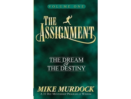 Livro The Assignment Vol. 1 The Dream Amp The Destiny De Mike Murdock (inglês)