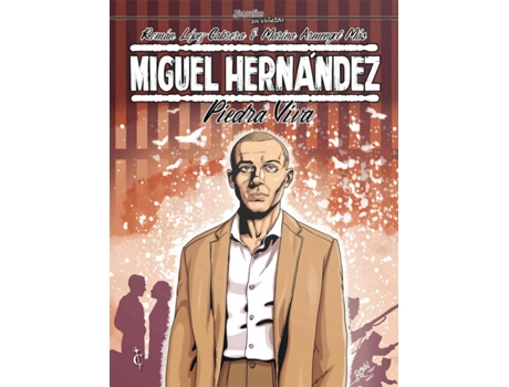 Livro Miguel Hernández. Piedra Viva de Román López Cabrera (Espanhol)