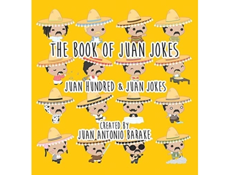 Livro The Book Of Juan Jokes De Barake A Juan (inglês - Capa Dura)