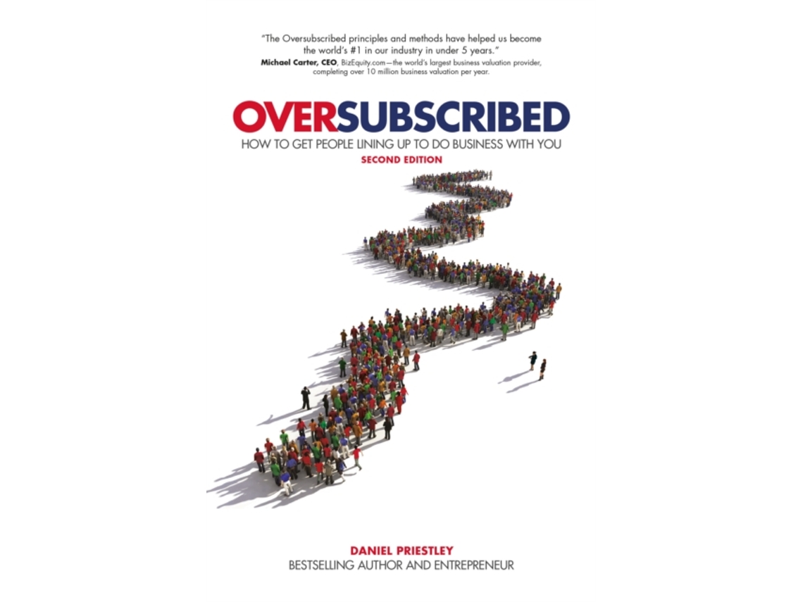 Livro Oversubscribed de Daniel Priestley (Inglês)