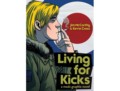 Livro Living for Kicks de Jim Mccarthy e Kevin Cross (Inglês)