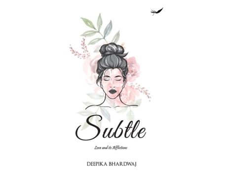 Livro Subtle Love And Its Afflictions De Deepika Bhardwaj (inglês)