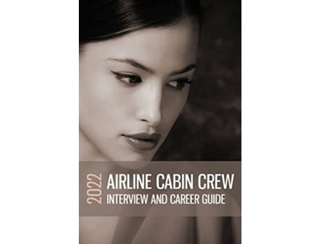 Livro AIRLINE Career Guide Your in depth guide to passing the flight attendant assessment de Marguerite Marlow (Inglês)