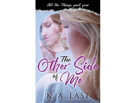 Livro The Other Side of Me (All the Things) K. A. Last (Inglês)