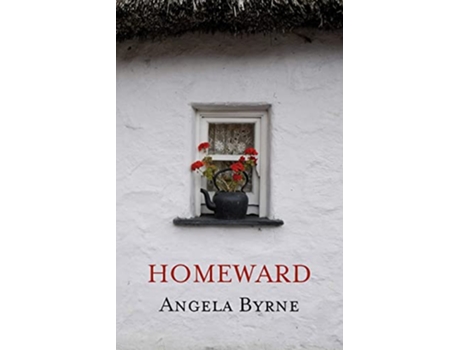 Livro Homeward A Celtic Trilogy de Angela Byrne (Inglês)