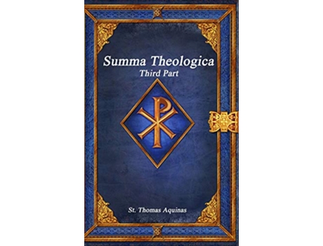 Livro Summa Theologica Third Part de St Thomas Aquinas (Inglês)