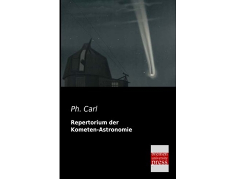 Livro Repertorium der KometenAstronomie German Edition de Ph Carl (Alemão)