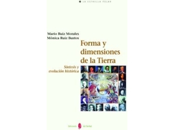 Livro Forma Y Demensiones De La Tierra. Sintesis Y Evolucion de Mario Ruiz Morales e Monica Ruiz Bustos (Espanhol)
