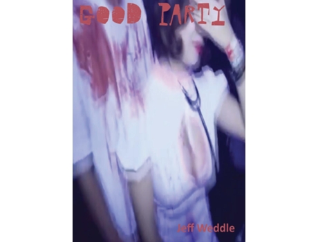 Livro Good Party De Jeff Weddle (inglês)