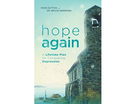 Livro Hope Again A Lifetime Plan for Conquering Depression de Mark Sutton Bruce Hennigan (Inglês)