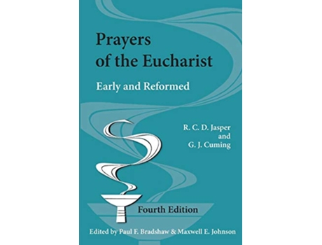 Livro Prayers of the Eucharist Early and Reformed Alcuin Club Collections de RCD Jasper GJ Cuming (Inglês)
