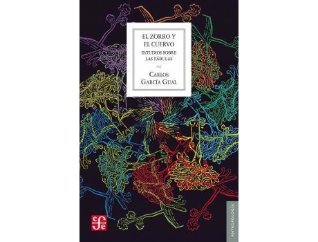 Livro El zorro y el cuervo : estudios sobre las fábulas de Carlos García Gual (Espanhol)