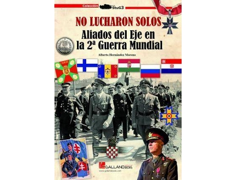 Livro No Lucharon Solos Aliados Del Eje En La 2ª Guerra Mundial de Hernández Moreno, Alberto (Espanhol)