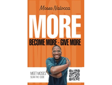 Livro MORE Become More Give More de Moses Nalocca (Inglês)