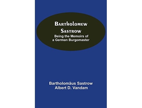 Livro Bartholomew Sastrow De Bartholomäus Sastrow (inglês)