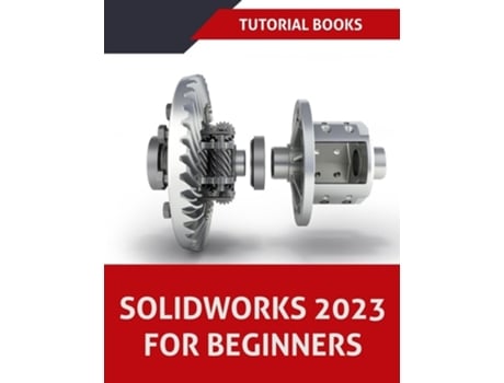 Livro Solidworks 2023 For Beginners De Tutorial Books (inglês)