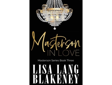 Livro Masterson In Love De Lisa Lang Blakeney (inglês)