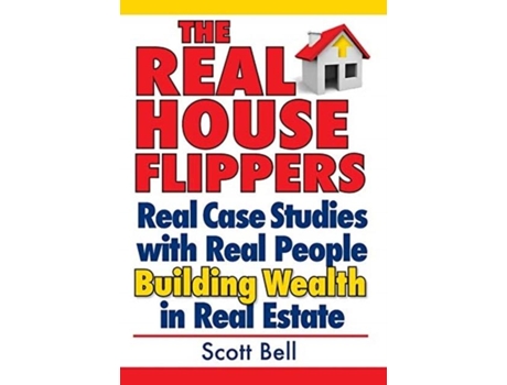 Livro The Real House Flippers De Scott Bell (inglês)