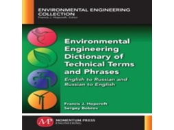 Livro Environmental Engineering Dictionary of Technical Terms and Phrases English to Russian and Russian to English de Francis J Hopcroft (Inglês)