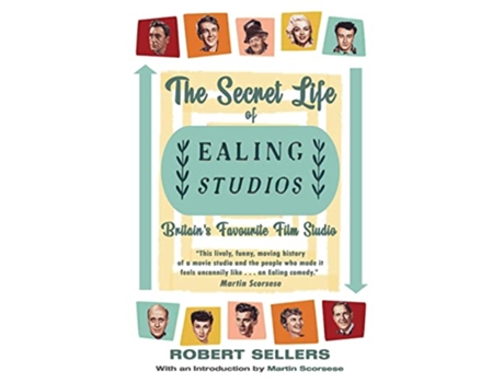 Livro The Secret Life of Ealing Studios Britains Favourite Film Studio de Robert Sellers (Inglês)