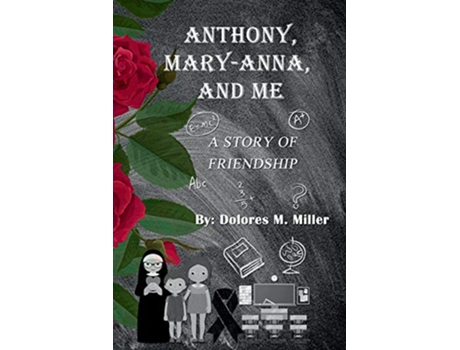 Livro Anthony MaryAnna and Me de Dolores M Miller (Inglês)