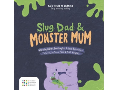 Livro Slug Dad Amp Monster Mom De Robert Boddington E Jack Robertson (inglês)