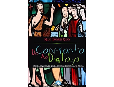 Livro Do Confronto Ao Diálogo de Nilo Tavares Silva (Português)