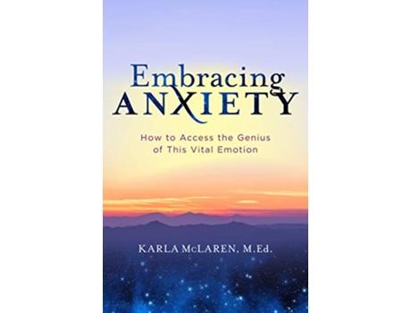Livro Embracing Anxiety de Karla Mclaren (Inglês)