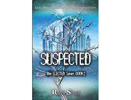 Livro Suspected Elected de Rori Shay (Inglês)