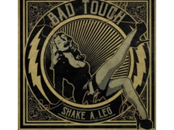 Vinil Bad Touch  - Shake A Leg (1CDs)