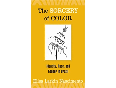 Livro Sorcery of Color de Elisa Larkin Nascimento (Inglês)