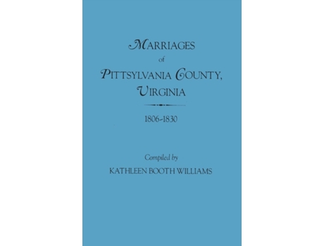 Livro Marriages of Pittsylvania County Virgina 18061830 de Kathleen Booth Williams (Inglês)