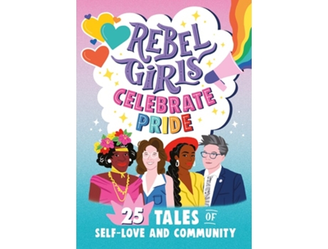 Livro Rebel Girls Celebrate Pride de Rebel Girls (Inglês)