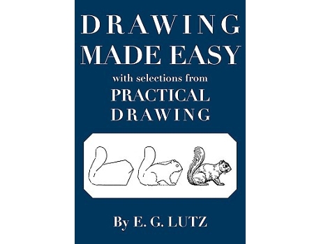 Livro Drawing Made Easy with Selections from Practical Drawing de E G Lutz (Inglês)