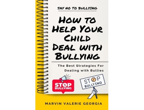 Livro How To Help Your Child Deal With Bullying De Marvin Valerie Georgia (inglês)