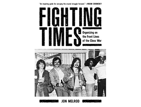 Livro Fighting Times de Jon Melrod (Inglês)