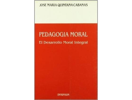 Livro Pedagogía Moral de Jose Maria Quintana Cabanas (Espanhol)