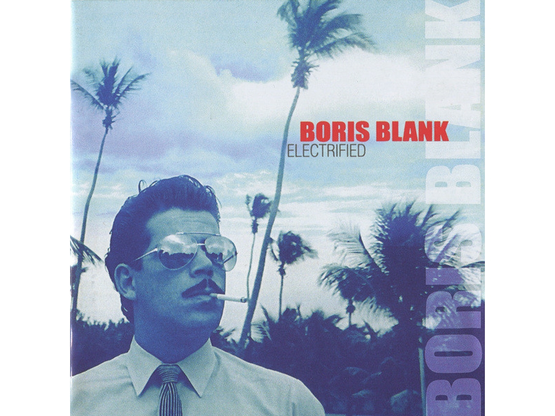 CD Boris Blank - Electrified