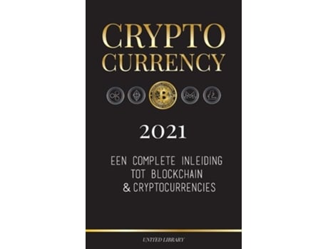 Livro Cryptocurrency - 2022 Een complete inleiding tot blockchain amp cryptocurrencies de United Library (Holandês)