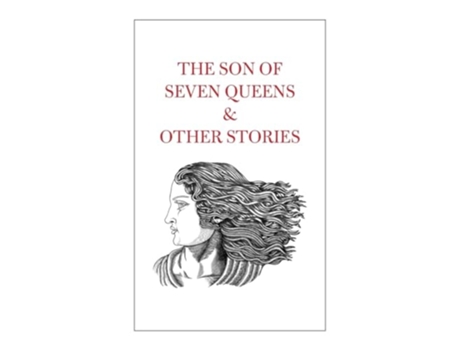 Livro The Son of Seven Queens amp Other Stories de Shah e Tahir (Inglês - Capa Dura)