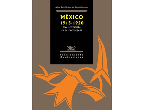 Livro México 1915-1920: Una Literatura En La Encrucijada de Vários Autores (Espanhol)